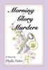 Książka Morning Glory Murders by Phyllis Fisher - Hardback