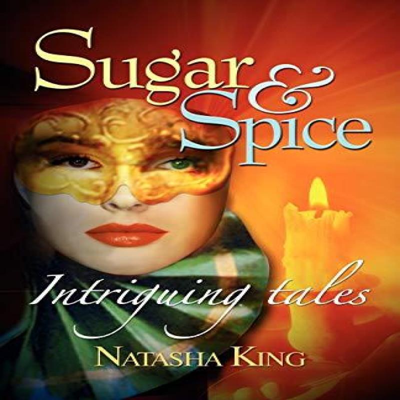 Sugar and Spice by Natasha King Paperback Book 9780952605621
