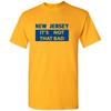 New Jersey It's Not That Bad - State Pride T-Shirt - Gold
