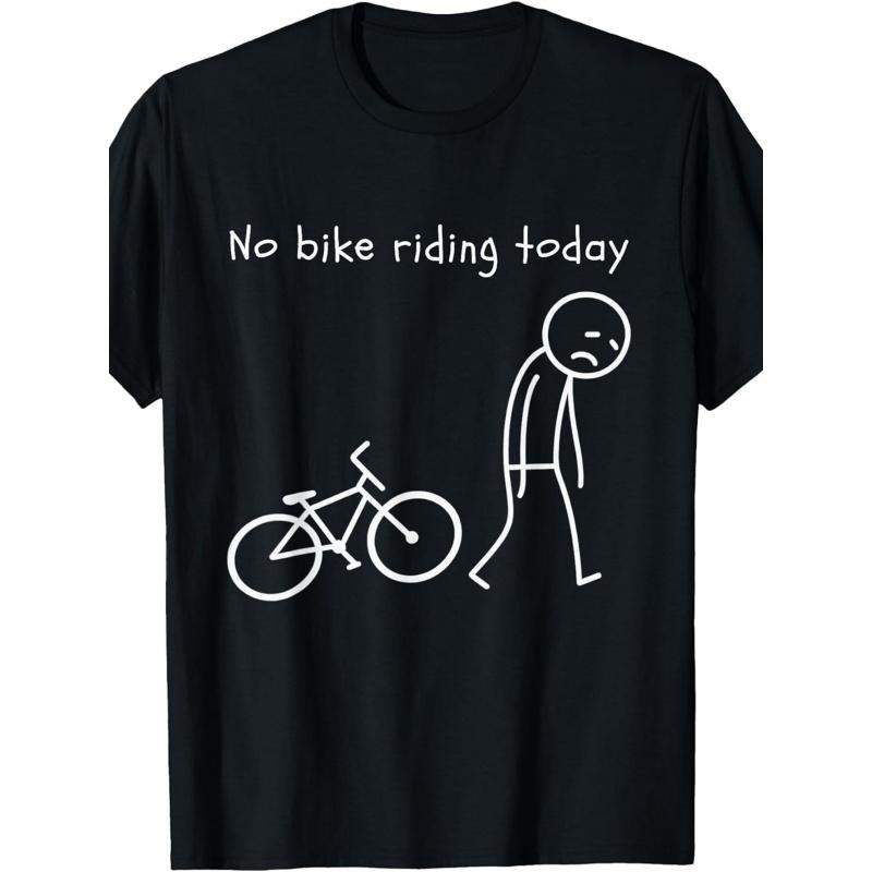Funny Cycling Humor No Bike Riding Today Bike Lovers T-Shirt