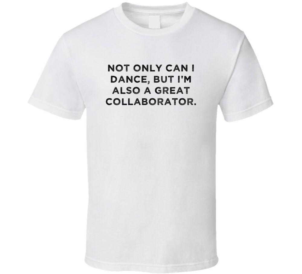 

Great Collaborator Funny Dance Awesome Job T Shirt L