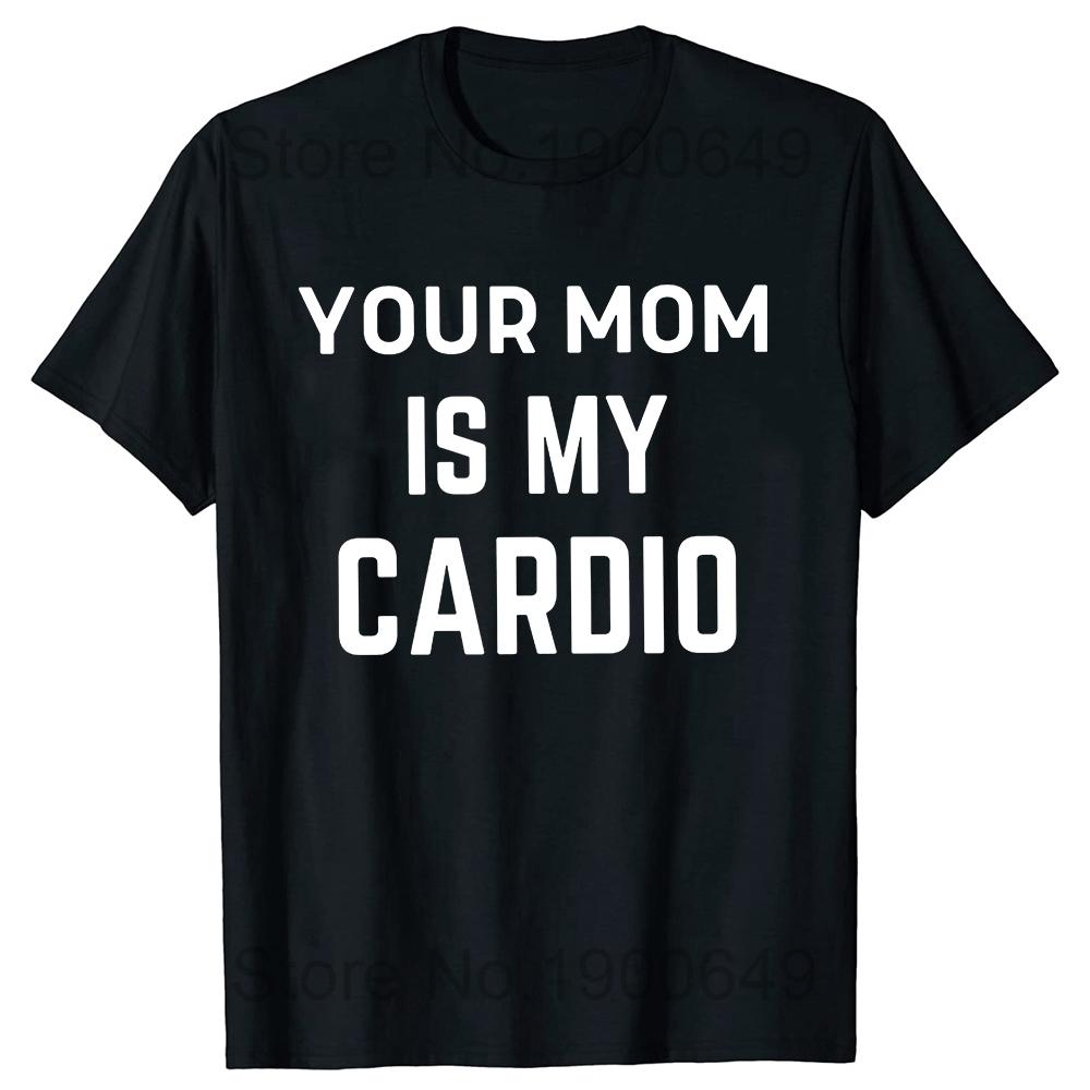 

Футболка с надписью «Твоя мама — мой кардиотренажер» с юмором, забавными саркастическими высказываниями, шуткой, графическими футболками, короткими рукавами, хлопковая уличная футболка XL