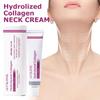 40g Hydrolyzed Collagen Neck Cream - Firming Neck Lines / Lightens Neck Lines / Anti-wrinkle / Moisturizing Cream