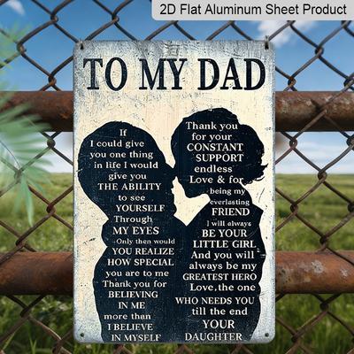 2D Flat - 1pc "To My Dad From Daughter" Sentimental Aluminum Sign - Father's Day Wall Decor, Father's Day Home Decor, Man Cave & Basement Wall, Dad's