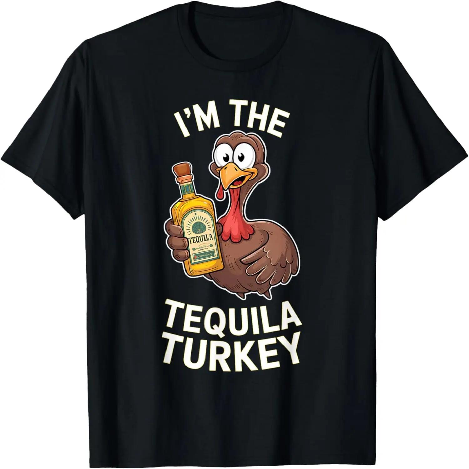 I m The Tequila Turkey Thanksgiving Matching Funny Drinking T-Shirt S