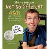 Not So Different: What You Really Want To Ask About Having a Disability