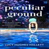 Peculiar Ground by Lucy HughesHallett Paperback Book 9780008126544