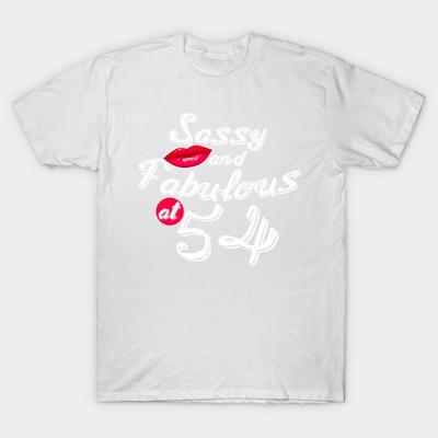 T-shirt Dames Sassy Fabulous Op 54e Verjaardag Shirt Harajuku Print Kawaii T-shirt Zomer Korte Mouw Dames T-shirt Top Tee