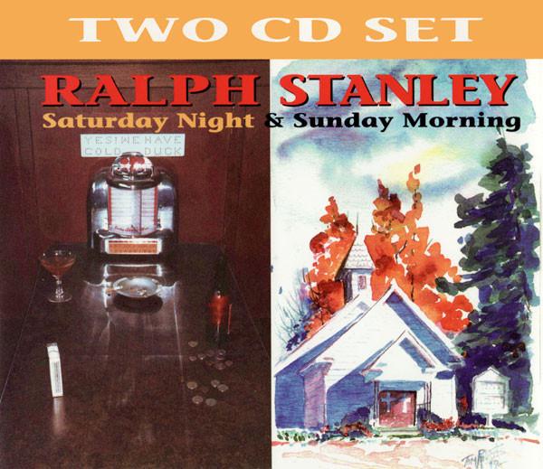 

CD RALPH STANLEY Saturday Night Sunday Morning CD9001 Freeland Record US CountryFolk Used