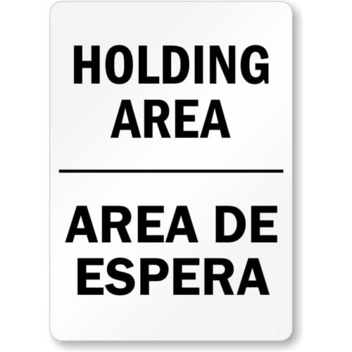 Bilingual Holding Area Aluminum Weatherproof SignAluminum 20x30cm(7.8x11.8inch)