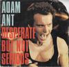 7inch Record ADAM ANT  Desperate But Not Serious CBSA2892 CBS 1982 UK Rock Used