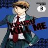 Kiruru, tue-moi Vol.. 3 par Yasuhiro Kano Livre de poche 9781638583684