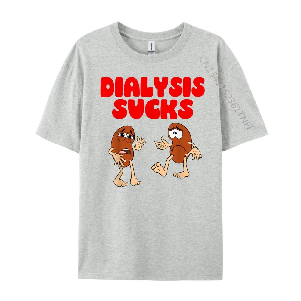 Dialysis Sucks Kidney Renal Failure Patient Harajuku New In Tops & Tees T-shirts Slogan