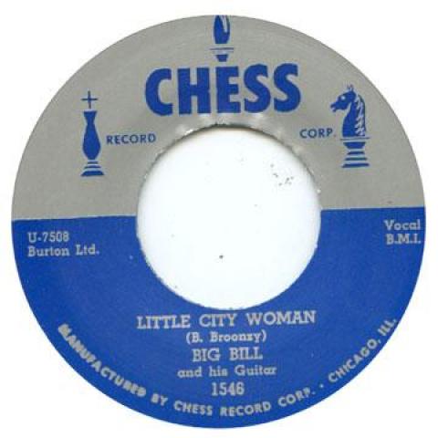 

7inch Record BIG BILL - Little City Woman / Lonesome CHESS1546 Chess UK UK Blues