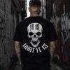 It Is What It Is Skull Graphic T-Shirt Casual Streetwear Tee