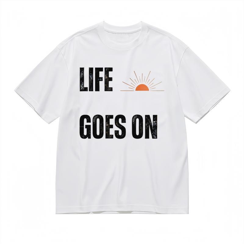 

Men s Comfortable Breathable Classic T-Shirt Life Goes On Slogan Graphic Tee 4XL