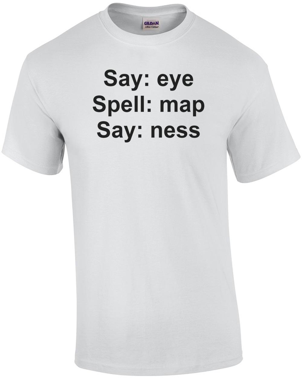 Eye Map Ness Funny T-shirt Unisex T-Shirt XXL