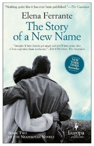 The Story Of A New Name by Elena Ferrante Paperback Book 9781609451349
