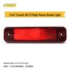 Ford Transit 06-13 High-Mount LED Brake Light 7C1613N408AC - Anti-Collision