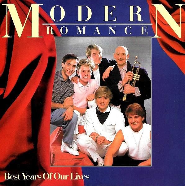 

7inch Record MODERN ROMANCE - Best Years Of Our Lives ROM1 WEA 1982 UK Pop Used