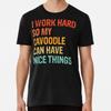 I Work Hard So My Cavoodle Can Have Nice Thi S To 5XL Made In the AU/USA T-Shirt