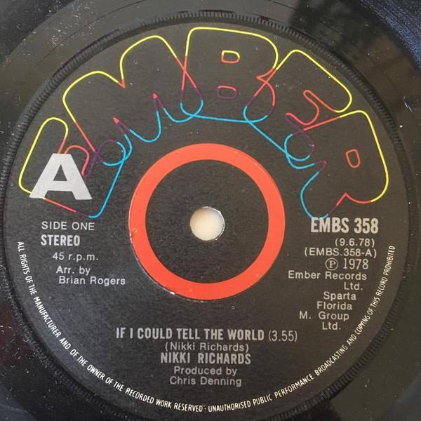 

7inch Record NICK RICHARDS - If I Could Tell The World EMBS358 Ember Records 1978 UK Rock Used