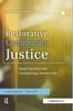 The Restorative Community Justice : Repairing Harm and Transforming Communities Book