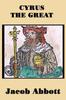 Livre Cyrus The Great by Jacob Abbott - Paperback