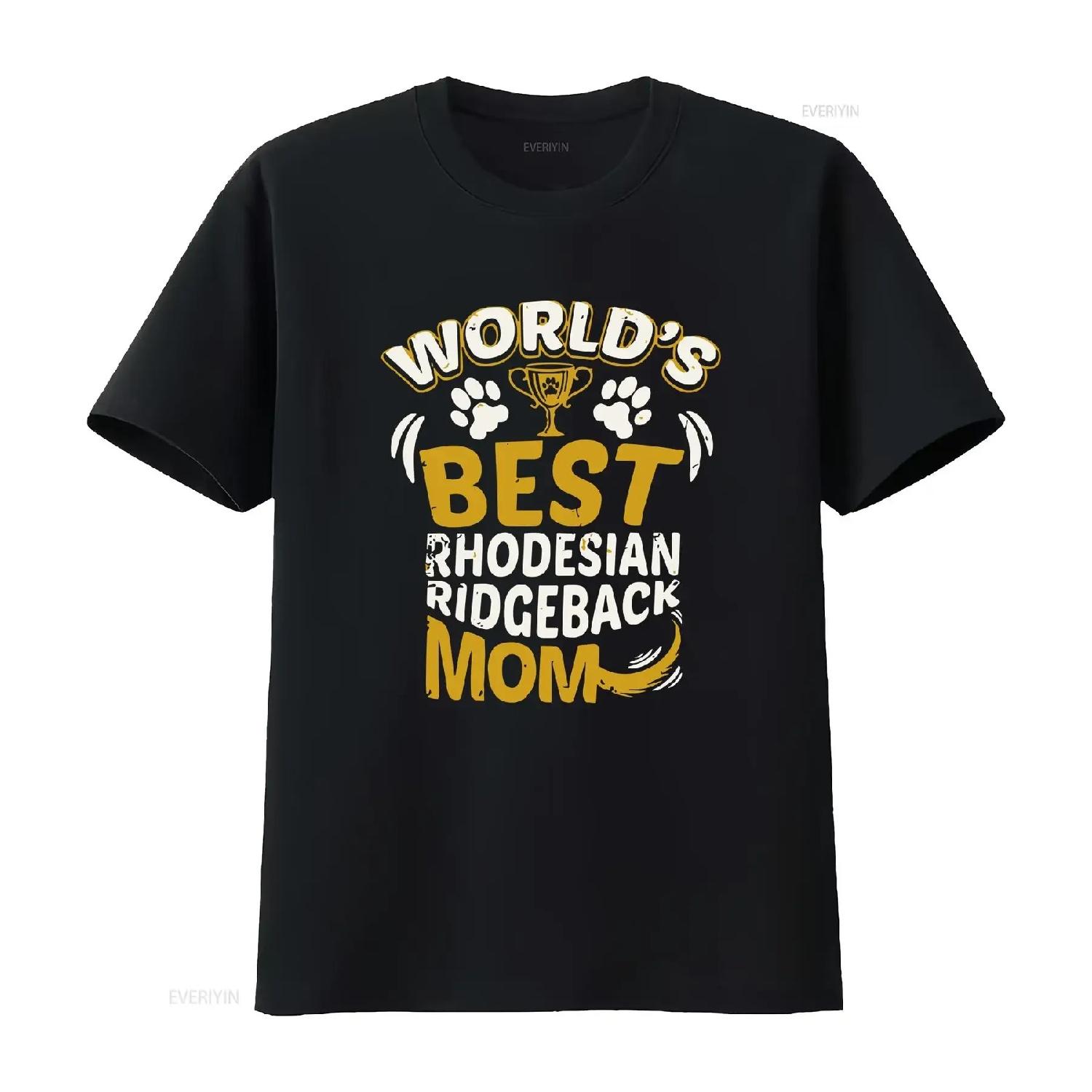 World s Best Rhodesian Ridgeback Mom Dog Owner T Shirt by Really Awesome vintage Washed Slightly Versatile Breathable XXXXL