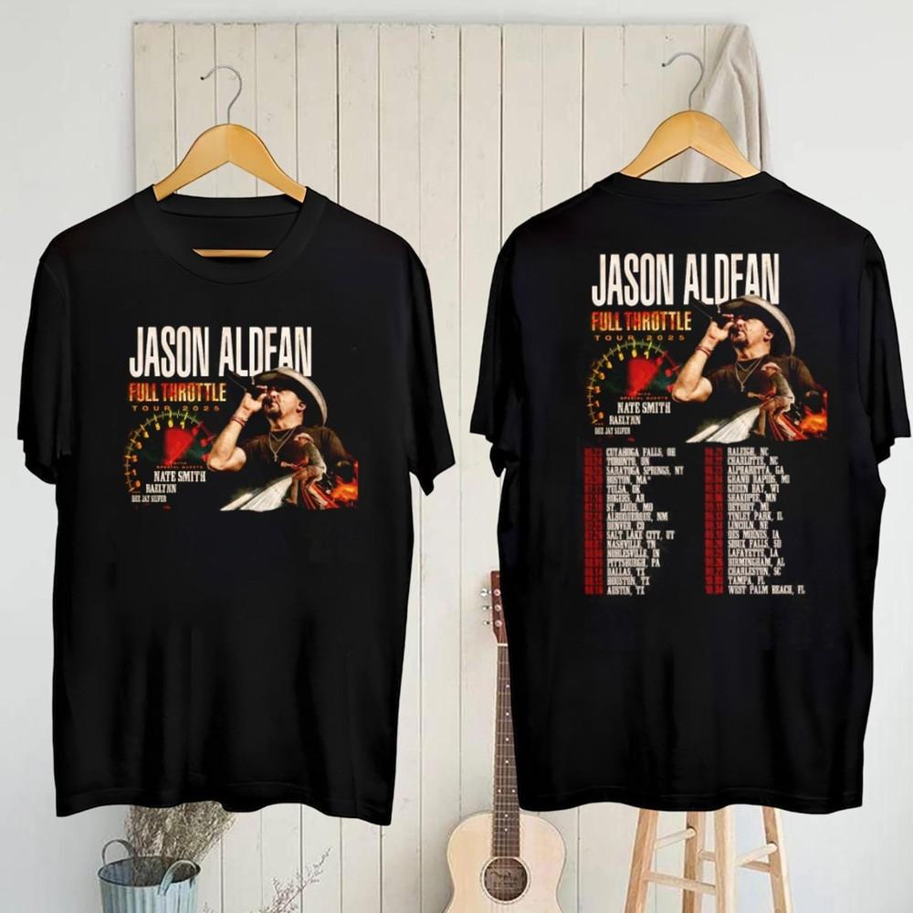 Jason Aldean Full Throttle Tour 2025 T-Shirt  Jason Aldean Shirt  Jason Aldean F Unisex T-Shirt S