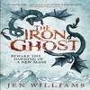 The Iron Ghost by Jen Williams Paperback Book 9781472211149