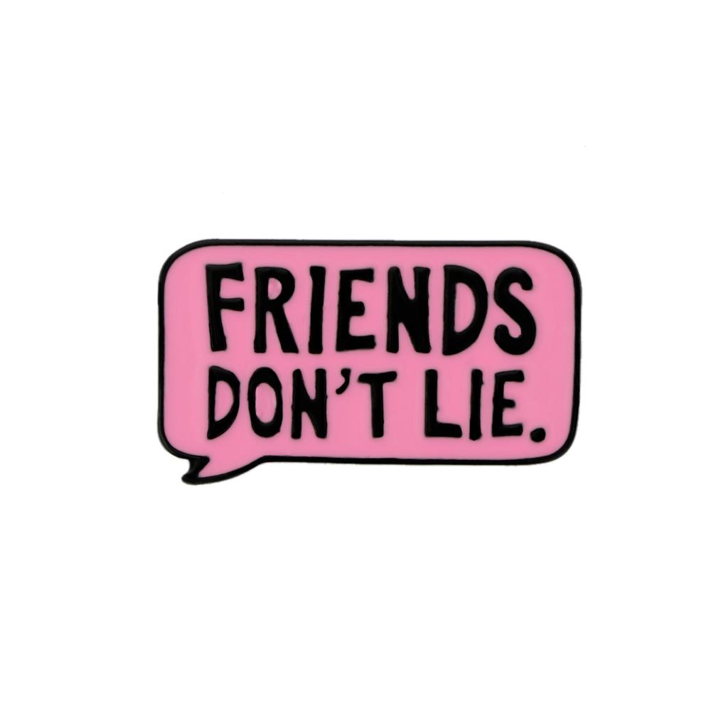 

Personality Slogan Brooch Letter FRIENDS DON T LIE Enamel Pins Pink Badge Metal Bag Denim Lapel Pin Jewelry Gift for Best Friend розовый