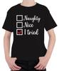 Christmas Naughty Nice I Tried Funny Gift Santa Claus Unisex Kids T-
