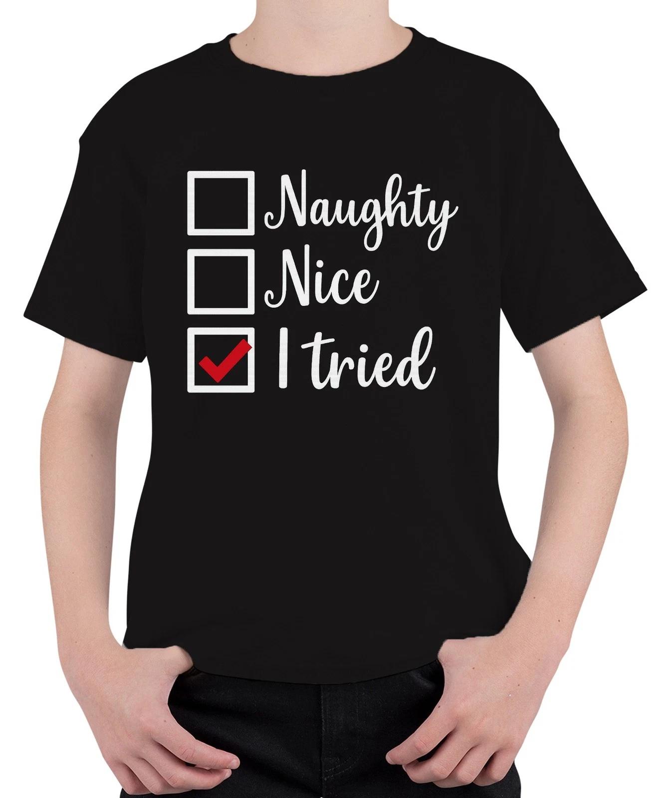 Weihnachten Naughty Nice I tried Lustig Geschenk Weihnachtsmann Unisex Kinder T- XL