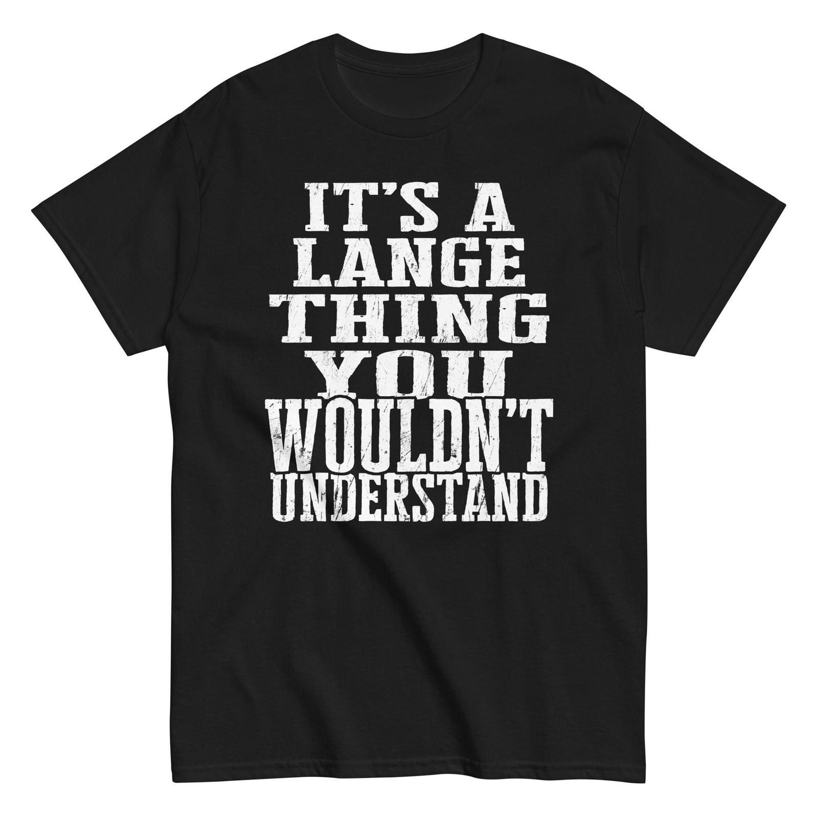 Its a Lange Thing Family Reunion First Last Squad Name T Shirt S разноцветный