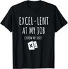Excel-ent la Meseria Mea Contabil Amuzant Analist de Date Cadou Tricou Unisex