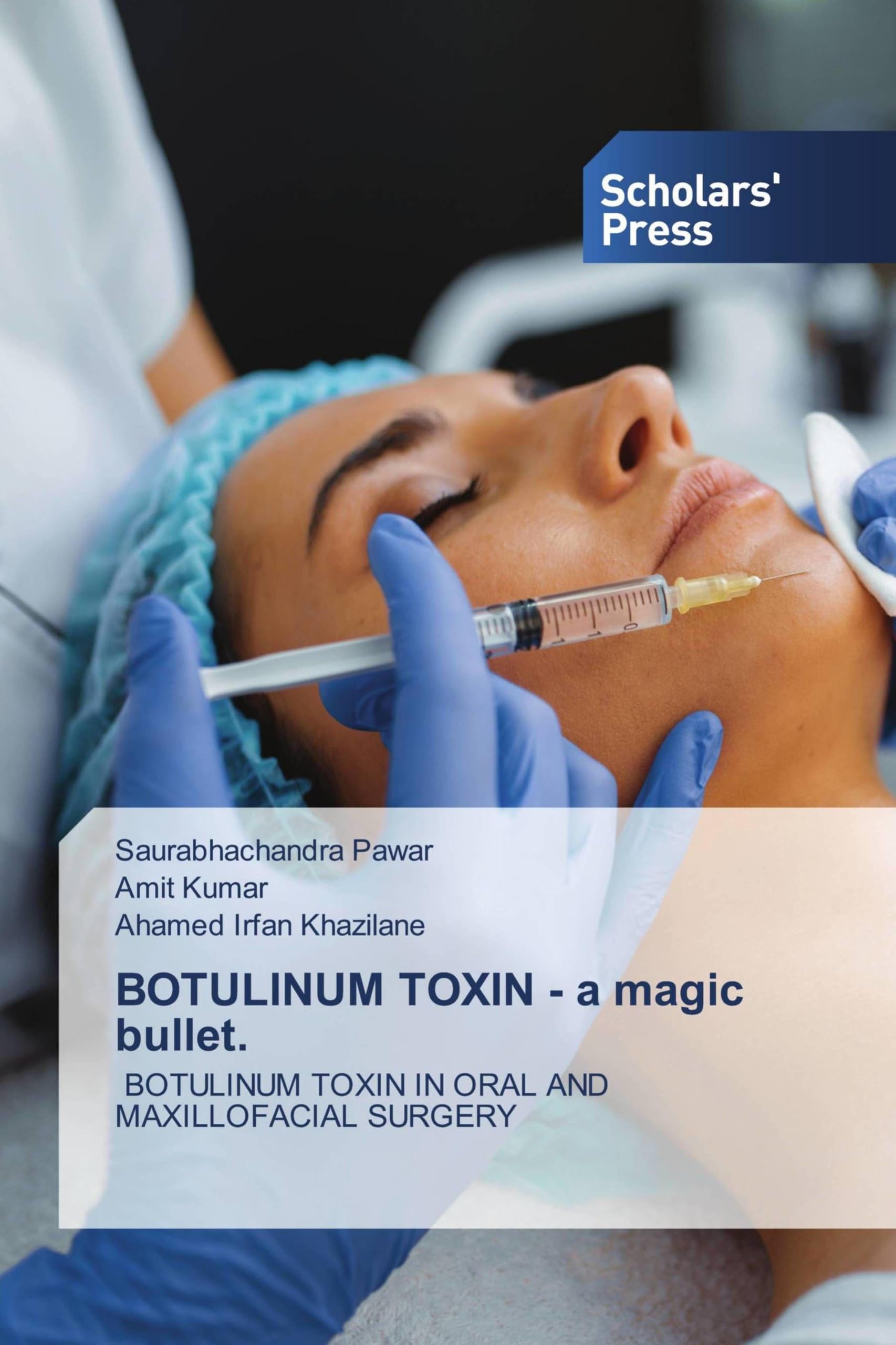TOXINE BOTULINIQUE - une solution miracle.: TOXINE BOTULINIQUE EN CHIRURGIE BUCCALE ET MAXILLO-FACIALE
