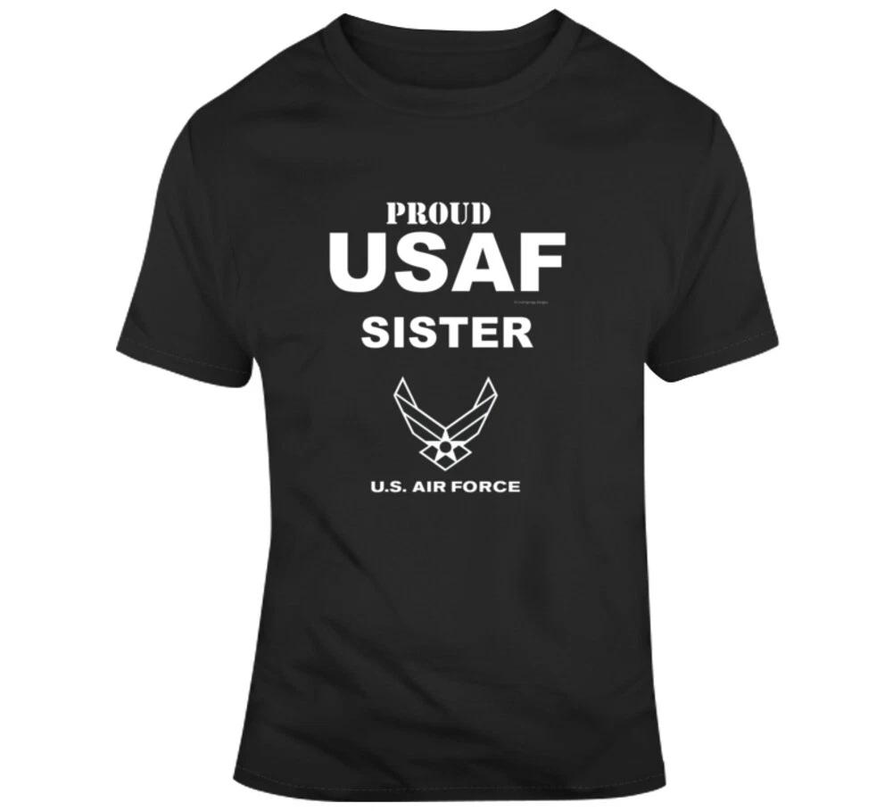 Proud Usaf Sister Air Force Family Gift Veteran Military T Shirt M