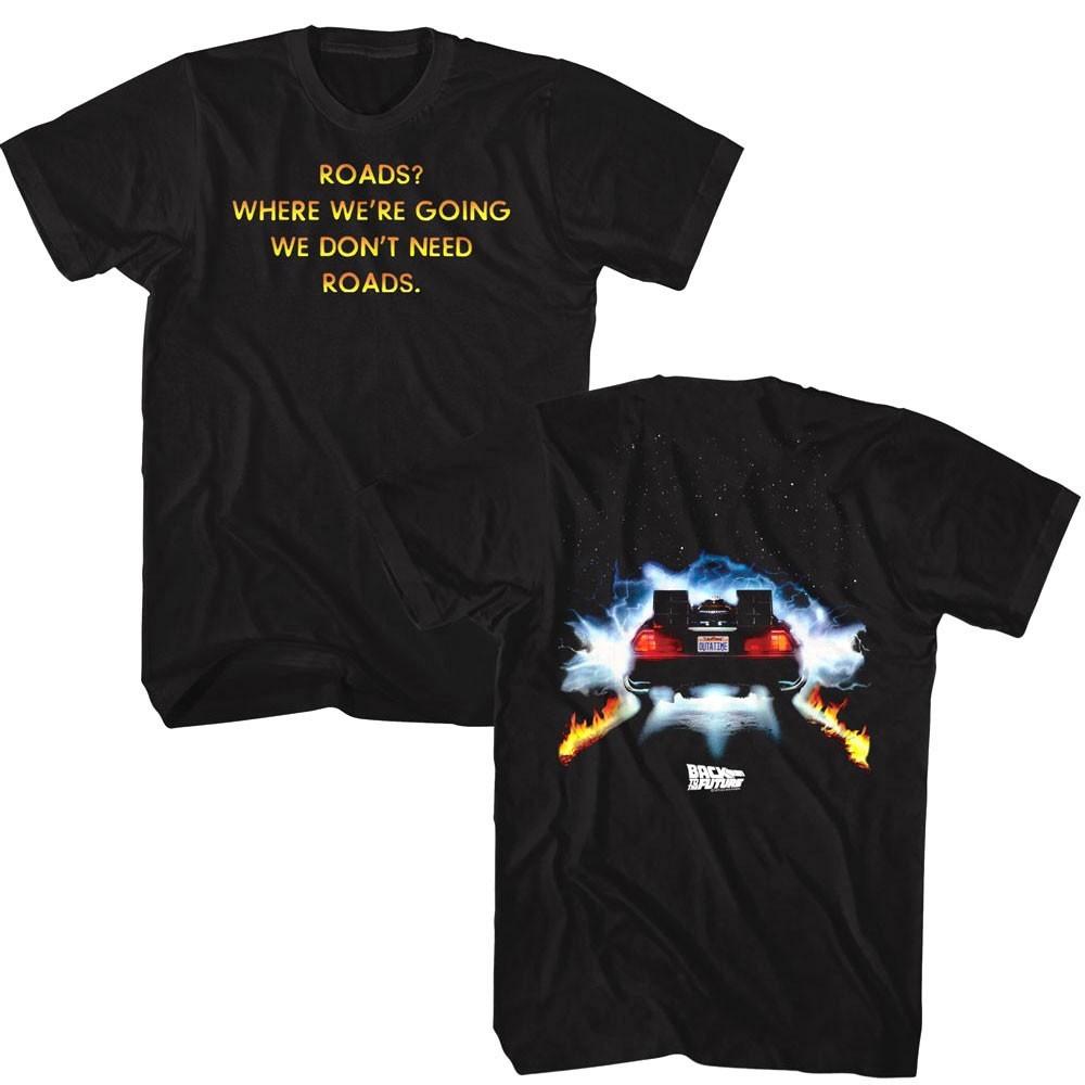 Back To The Future We Don t Need Roads Men T Shirt XXXL