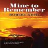 Mine To Remember by Robert University of East Anglia Kidd... 9781527210226