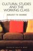 The Cultural Studies and the Working Class Book