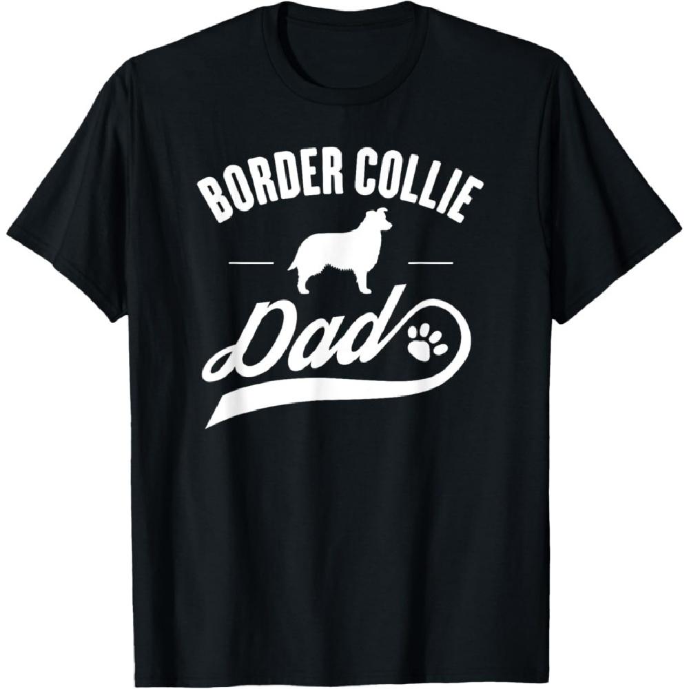 

Border Collie Dad T-Shirt - Dog Owner Lover T-Shirt T-Shirt for Men Women Girls Kids S