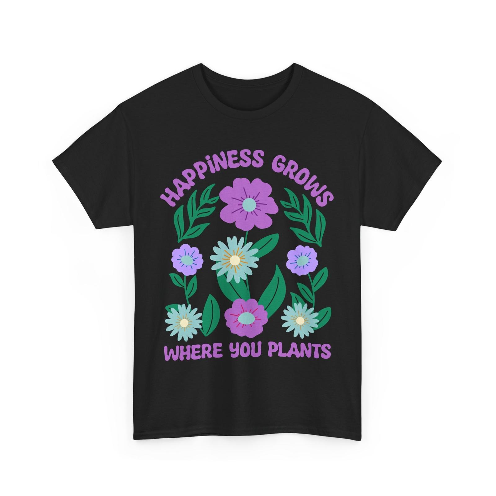 Happy Spring T-Shirt | Happiness Grows Where You Plants Shirt Unisex T-Shirt XL