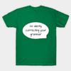 Unisex Fashion TShirt Grammar Nazi Print TShirt Plus Size S-5XL T-Shirt 100%Cotton Tops O Neck Short Sleeve Tees