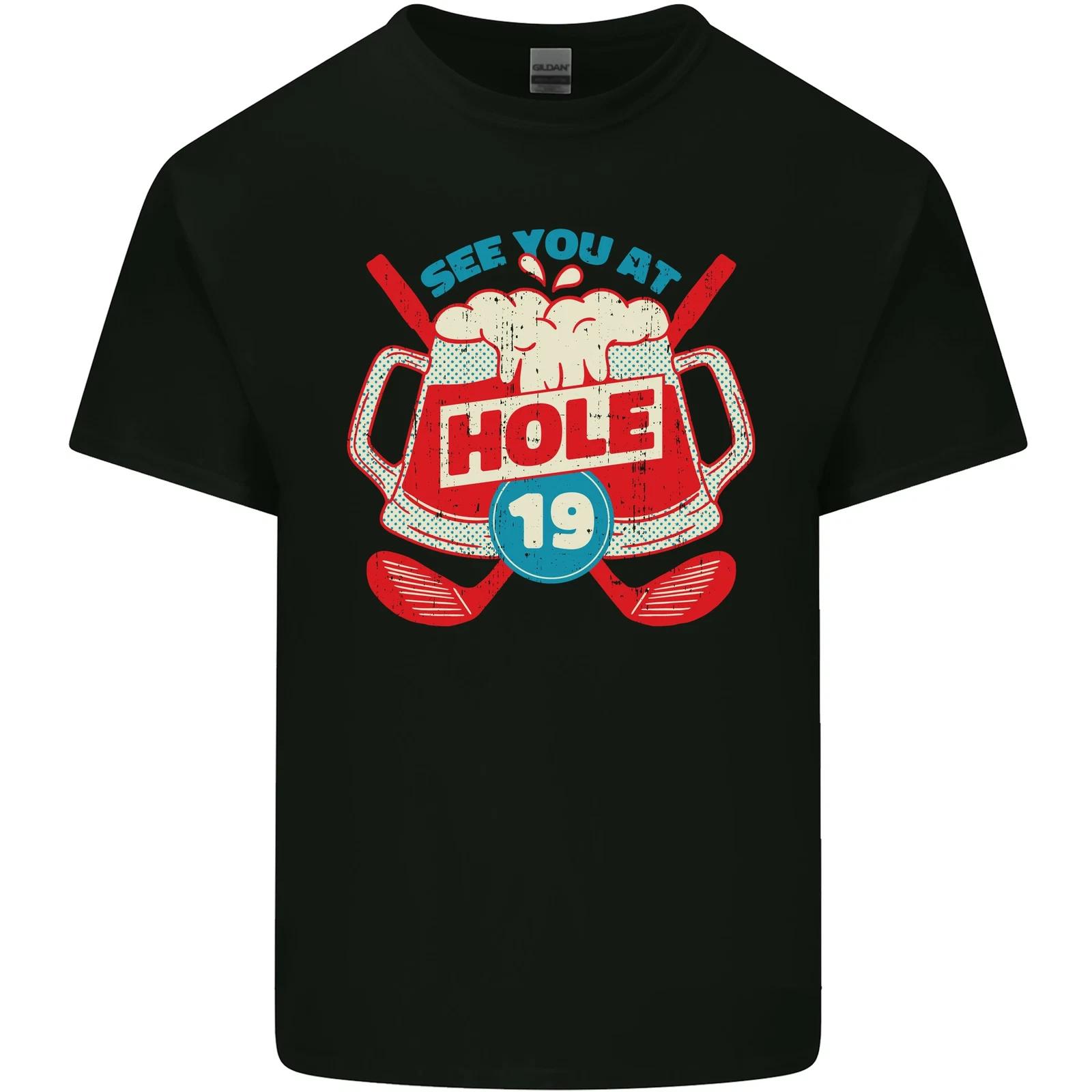 Golf See You at Hole Funny 19th Hole Beer Mens Cotton T-Shirt Tee Top S
