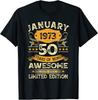 50 Year Old Awesome Since January 1973 50th Birthday Gift T-Shirt Size S-5XL Unisex T-Shirt Graphic Tee