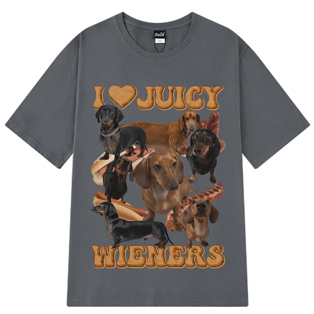 I Love Juicy Wiener Funny Dog Meme T-Shirt Summer Hip-hop T-shirts for Men and Women Short-sleeved Oversized Casual T-shirts Top