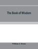The The Book of Wisdom : the Greek Text, the Latin Vulgate, and the Authorised English Version Book