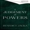A Judgement of Powers by Benedict Jacka Hardback Book 9780356519999