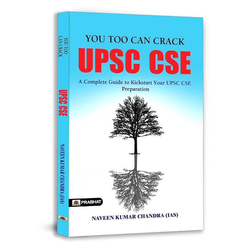 How to Become an IASIPS Officer: You Too Can Crack UPSC CSE | A Comprehensive Guide to Success in Civil Services | Mastering the Do's and Don'ts of